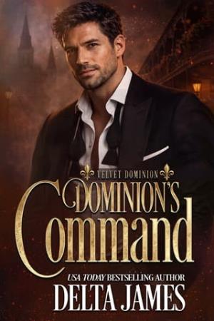 Dominion’s Command (Velvet Dominion #1)