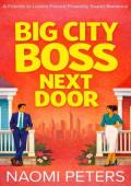 Big City Boss Next Door (Big City Boss’s #2)