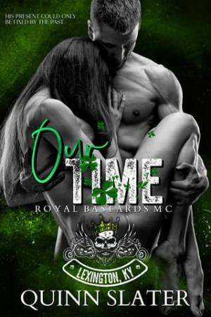 Our Time (Royal Bastards MC Lexington, Ky #5)