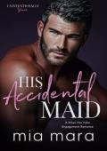 His Accidental Maid (Unintentionally Yours #16)
