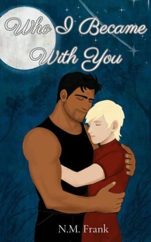 Who I Became With You (See Me Whole #2)