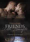 Friends With Benefits: Cole & Gabe (A Phoenix Club Prequel)