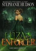 Eliza’s Enforcer (Lost Siren #8)