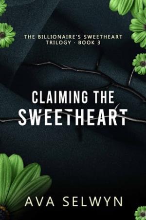 Claiming the Sweetheart (Possessive Billionaires, Precious Sweethearts #9)