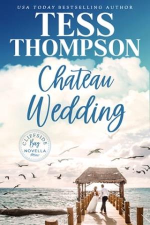 Chateau Wedding (Cliffside Bay #11)
