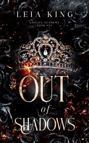 Out of Shadows (LOXLEY ACADEMY #1)