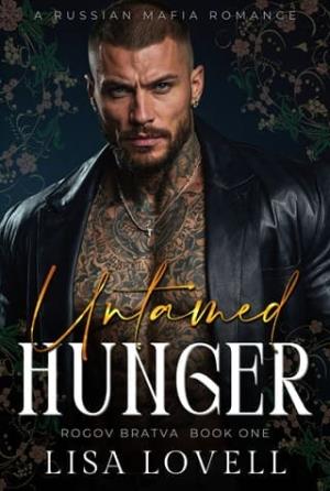Untamed Hunger (Rogov Bratva #1)