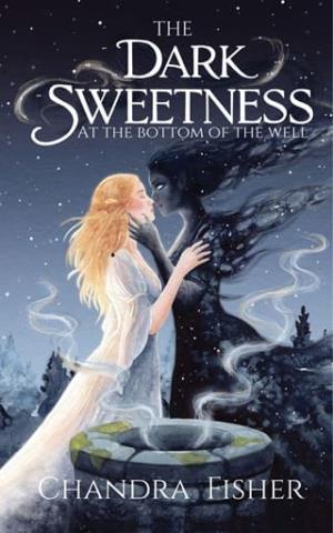 The Dark Sweetness at the Bottom of the Well