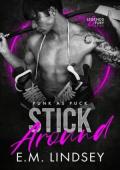 Stick Around (Legends and Fury #1)