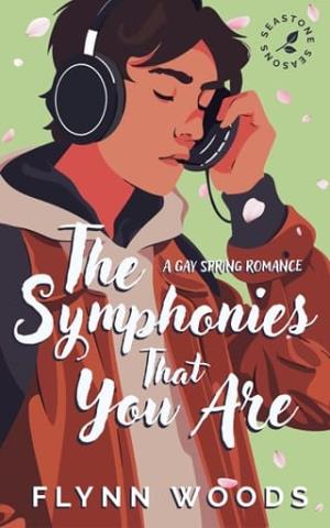 The Symphonies That You Are (Seastone Seasons #3)