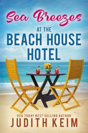 Sea Breezes at The Beach House Hotel (The Beach House Hotel #12)