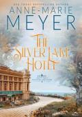 The Silver Lake Hotel (Sweet Tea and a Southern Gentleman #8)