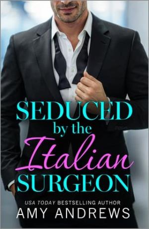 Seduced By the Italian Surgeon (Hot Italian Surgeons #2)