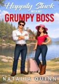 Happily Stuck with my Grumpy Boss