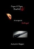 Arranged & Unhinged (Tropes & Nopes #2)