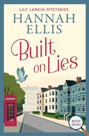 Built on Lies (Lily Larkin Mysteries #7)