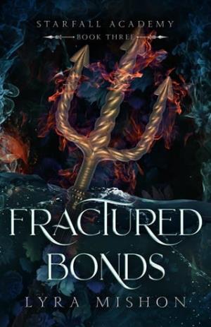 Fractured Bonds (Starfall Academy #3)