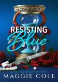 Resisting Blue (Beautiful Delusions Duet #1)