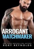 Arrogant Matchmaker