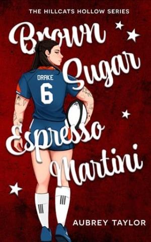 Brown Sugar Espresso Martini (The Hillcats Hollow #1)