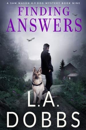 Finding Answers (Sam Mason K-9 Dog Mystery #9)