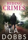 Hiding Crimes (Sam Mason K-9 Dog Mystery #10)