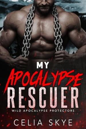 My Apocalypse Rescuer (Wild Apocalypse Protectors #7)