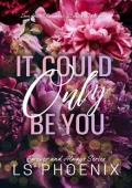 It Could Only Be You (Forever and Always #2)