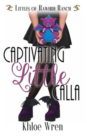 Captivating Little Calla (Littles of Rawhide Ranch #21)