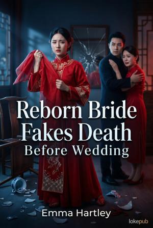 Reborn Bride Fakes Death Before Wedding