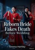 Reborn Bride Fakes Death Before Wedding