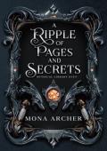 A Ripple of Pages and Secrets (Mythical Library Duet #1)
