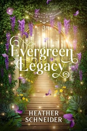 Evergreen Legacy (Society of Magical Botanists #3)