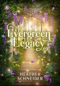 Evergreen Legacy (Society of Magical Botanists #3)