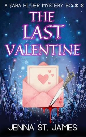 The Last Valentine (A Kara Hilder Mystery #18)
