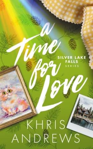 A Time for Love (Silver Lake Falls #2)