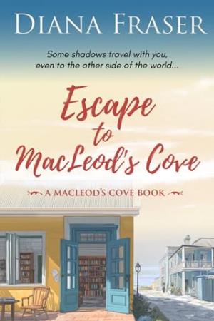 Escape to MacLeod’s Cove (MacLeod’s Cove #3)