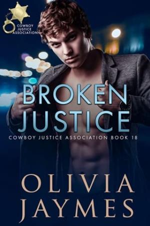 Broken Justice (Cowboy Justice Association #18)