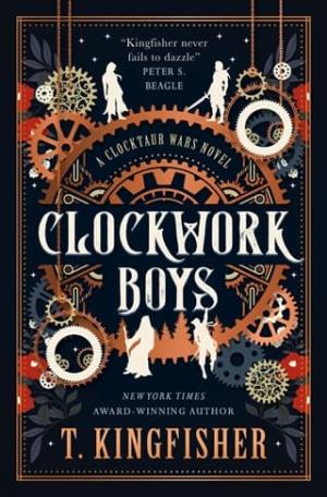 Clockwork Boys (The Clocktaur War Duology #1)