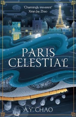 Paris Celestial (Shanghai Immortal #2)