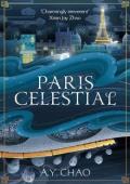 Paris Celestial (Shanghai Immortal #2)
