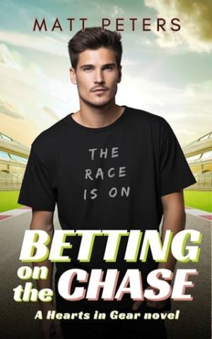 Betting on the Chase (Hearts in Gear #1)