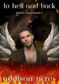 To Hell and Back (Kitchen Catastrophes #2)
