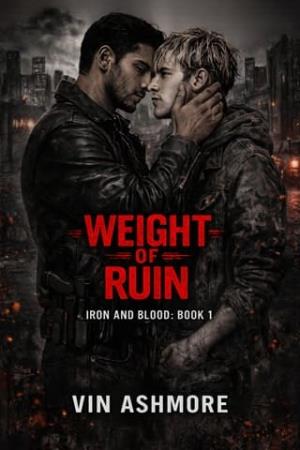 Weight of Ruin (Iron and Blood #1)