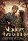 Shadows Awakening (Chronicles of Aldreda: Hope Rising #2)