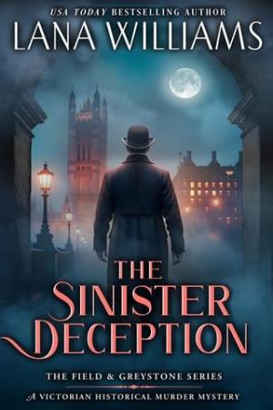 The Sinister Deception (The Field & Greystone #6)