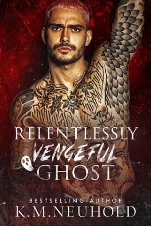 Relentlessly Vengeful Ghost (Mafia Bound #5)