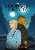 The Strongest Gravity (The Iridescence Files #1)