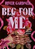 Beg For Me (Beg For Me Duet #1)