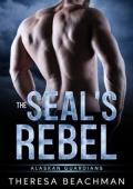 The SEAL’s Rebel (Alaskan Guardians #3)